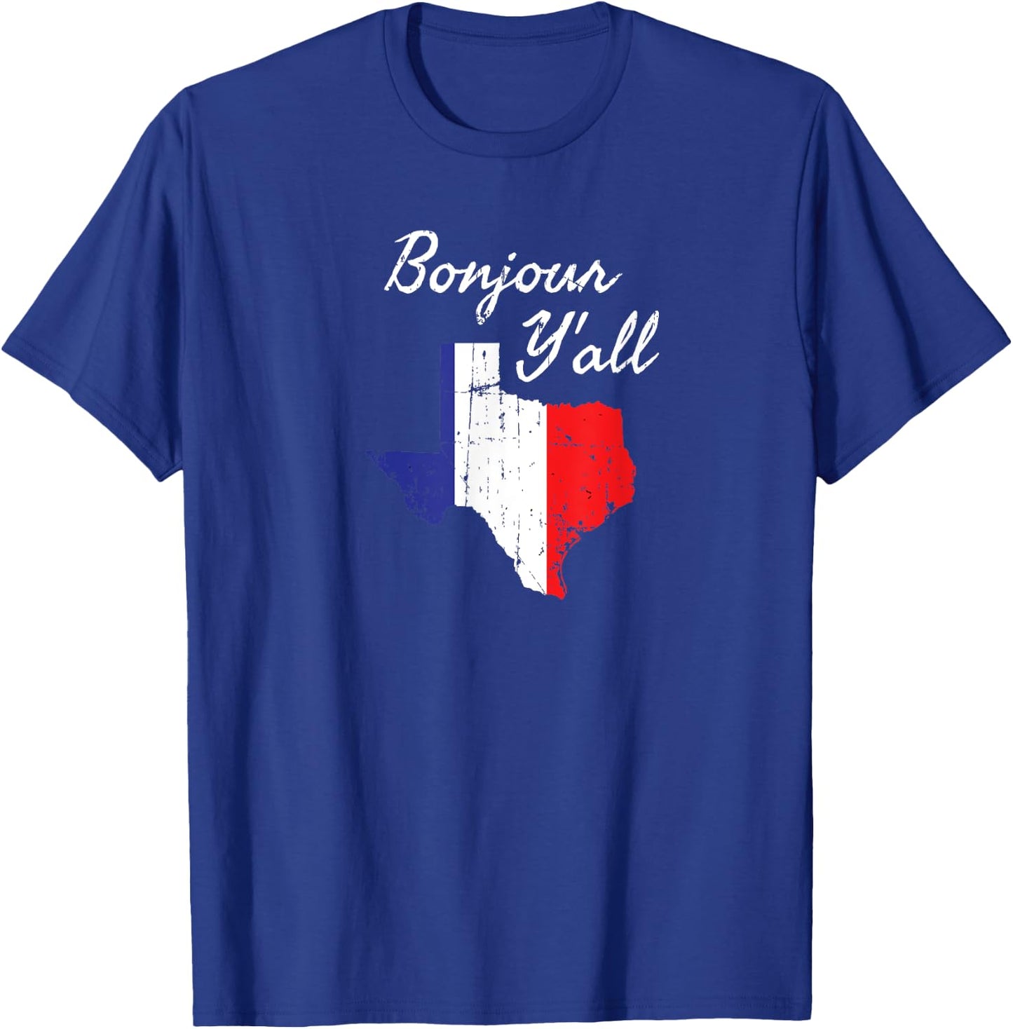 Funny Texas Gifts Bonjour Y'All French Flag Quote T-Shirt - T-Shirt | Royal