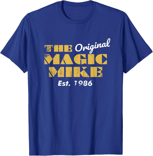 The Original Magic Mike Birthday 1986 T-Shirt - T-Shirt | Royal