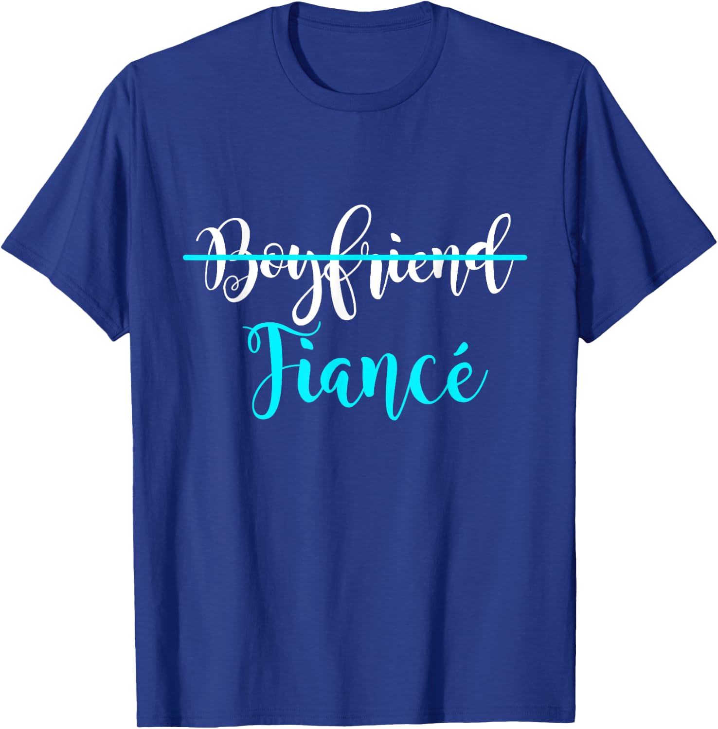Boyfriend Fiance Couple Engagement Just Engaged T-Shirt - T-Shirt | Royal