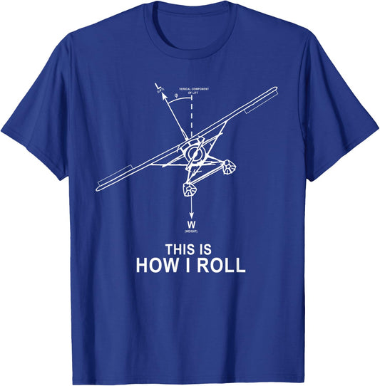 How I Roll Beaver Floatplane Lift Funny Flight Pilot T-Shirt - T-Shirt | Royal