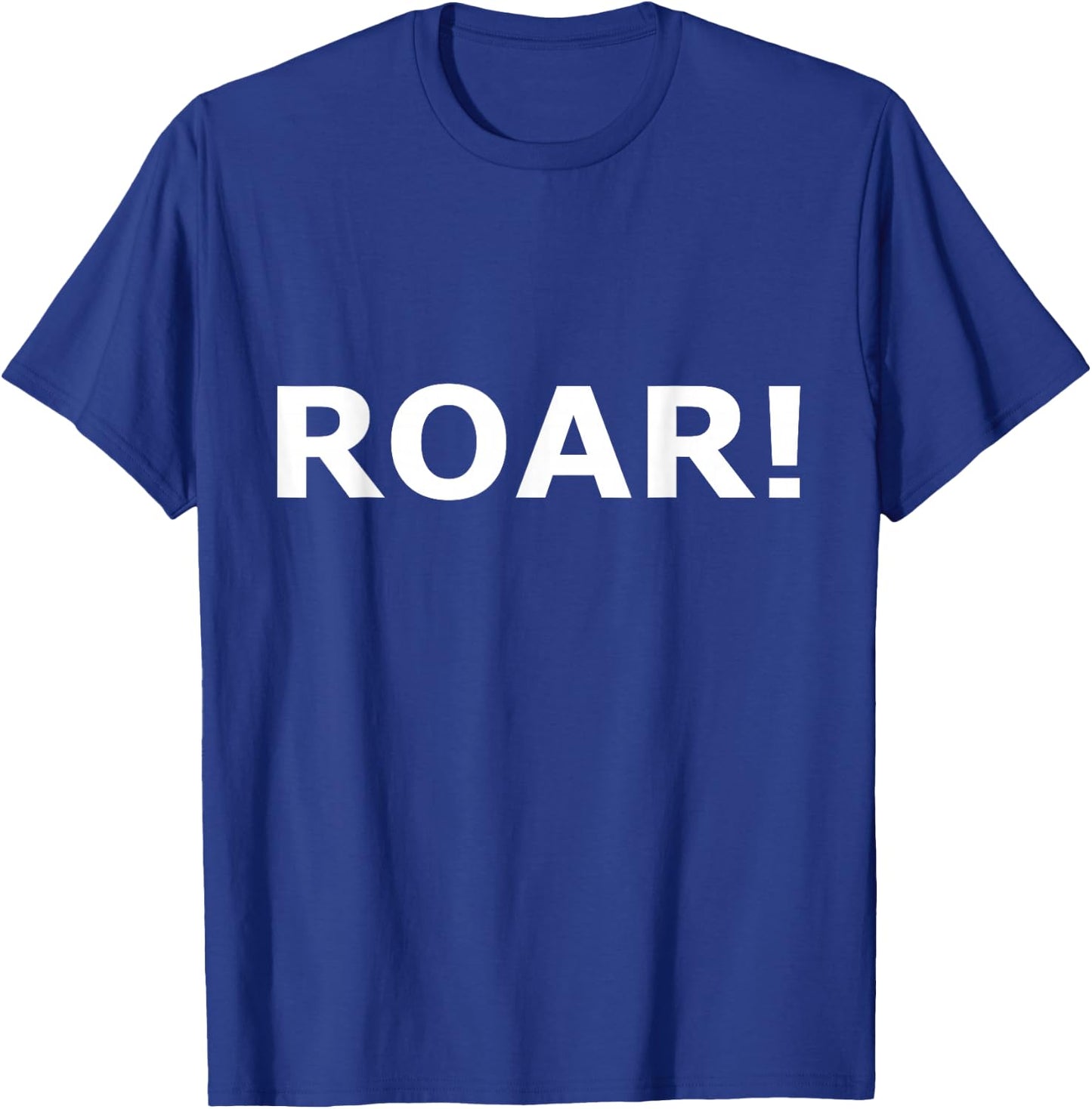 Shirt That Says Roar T-Shirt - T-Shirt | Royal