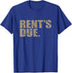 Rent's Due work hard bodybuilder weightlifting distressed T-Shirt - T-Shirt | Royal