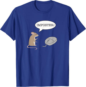 Mouse Computer Mice Imposter Funny T-Shirt - T-Shirt | Royal