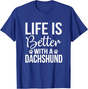 Life Better With Dachshund - Dachshund Lover Shirt Gift T-Shirt - T-Shirt | Royal