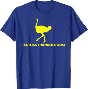 Pantless Thunder Goose - Popular Random T-Shirt - T-Shirt | Royal