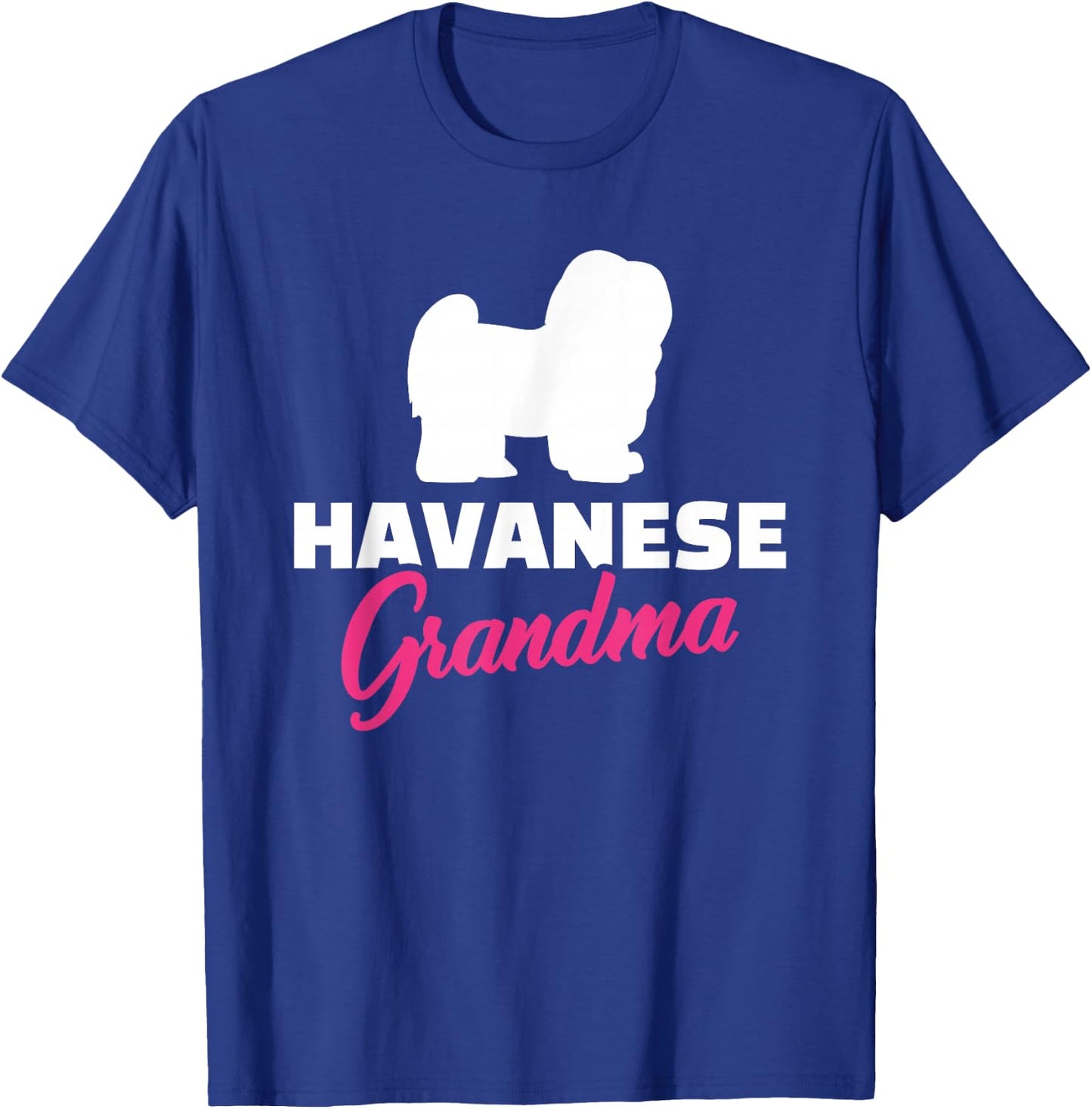 Havanese Grandma T-Shirt - T-Shirt | Royal