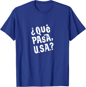 Que Pasa, USA? T-Shirt - T-Shirt | Royal