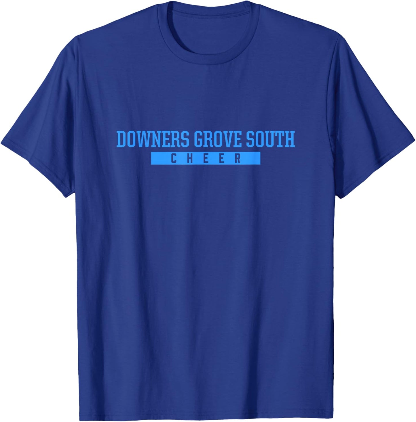 Downers Grove South High School Cheer T-Shirt - T-Shirt | Royal