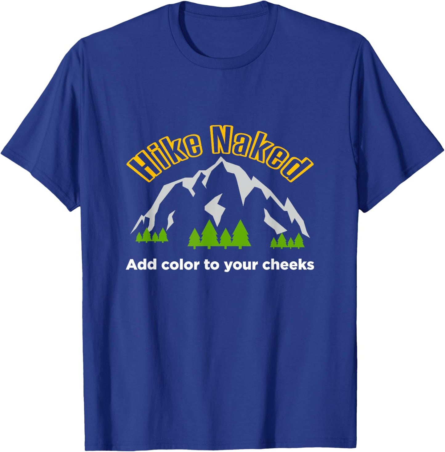 Hike Naked funny backpacker and hiking T-Shirt - T-Shirt | Royal