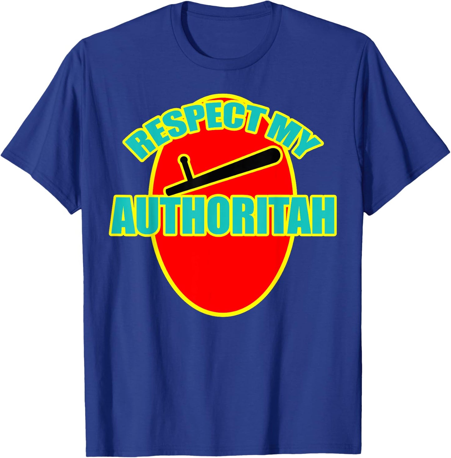 Respect My Authority (Authoritah) Graphic Kid Design T-Shirt - T-Shirt | Royal