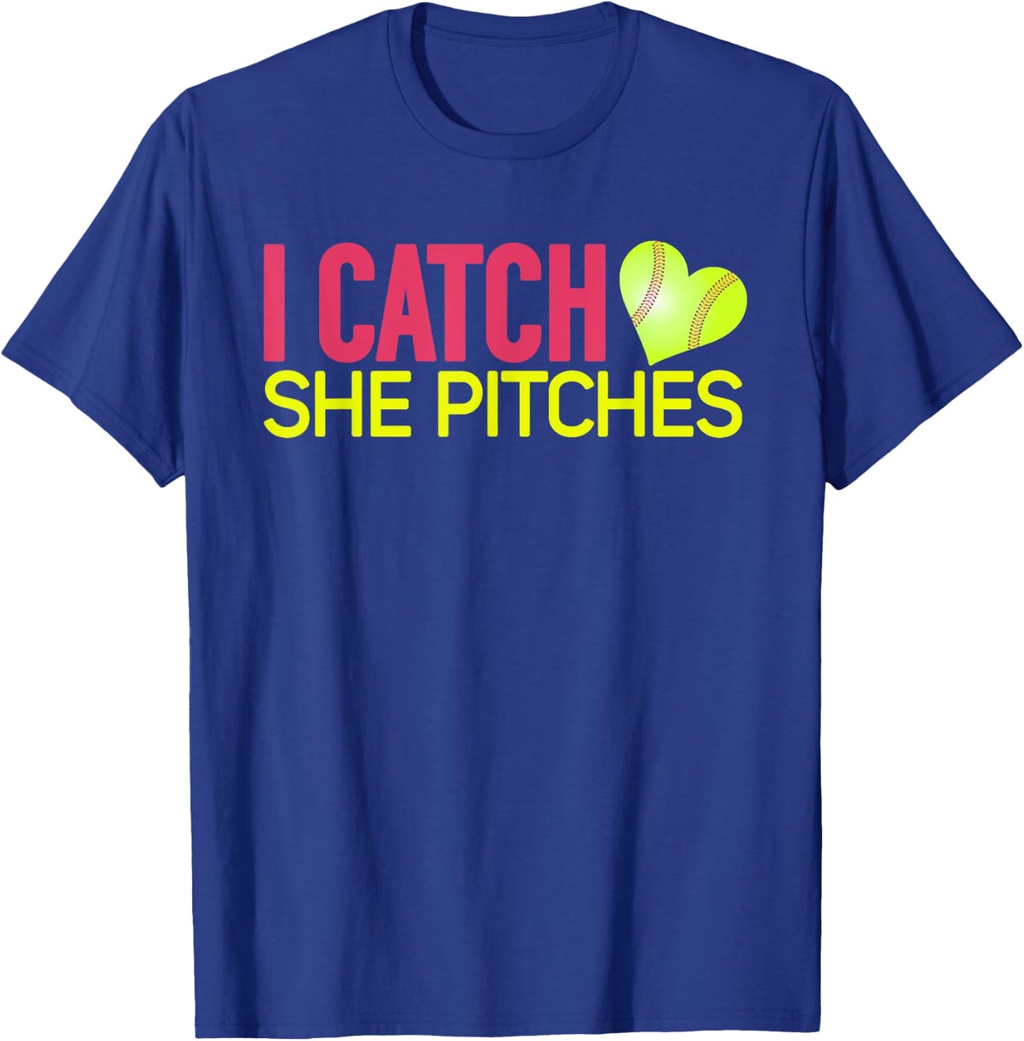 I Catch She Pitches Baseball T Shirt Gift Couples T-Shirt - T-Shirt | Royal