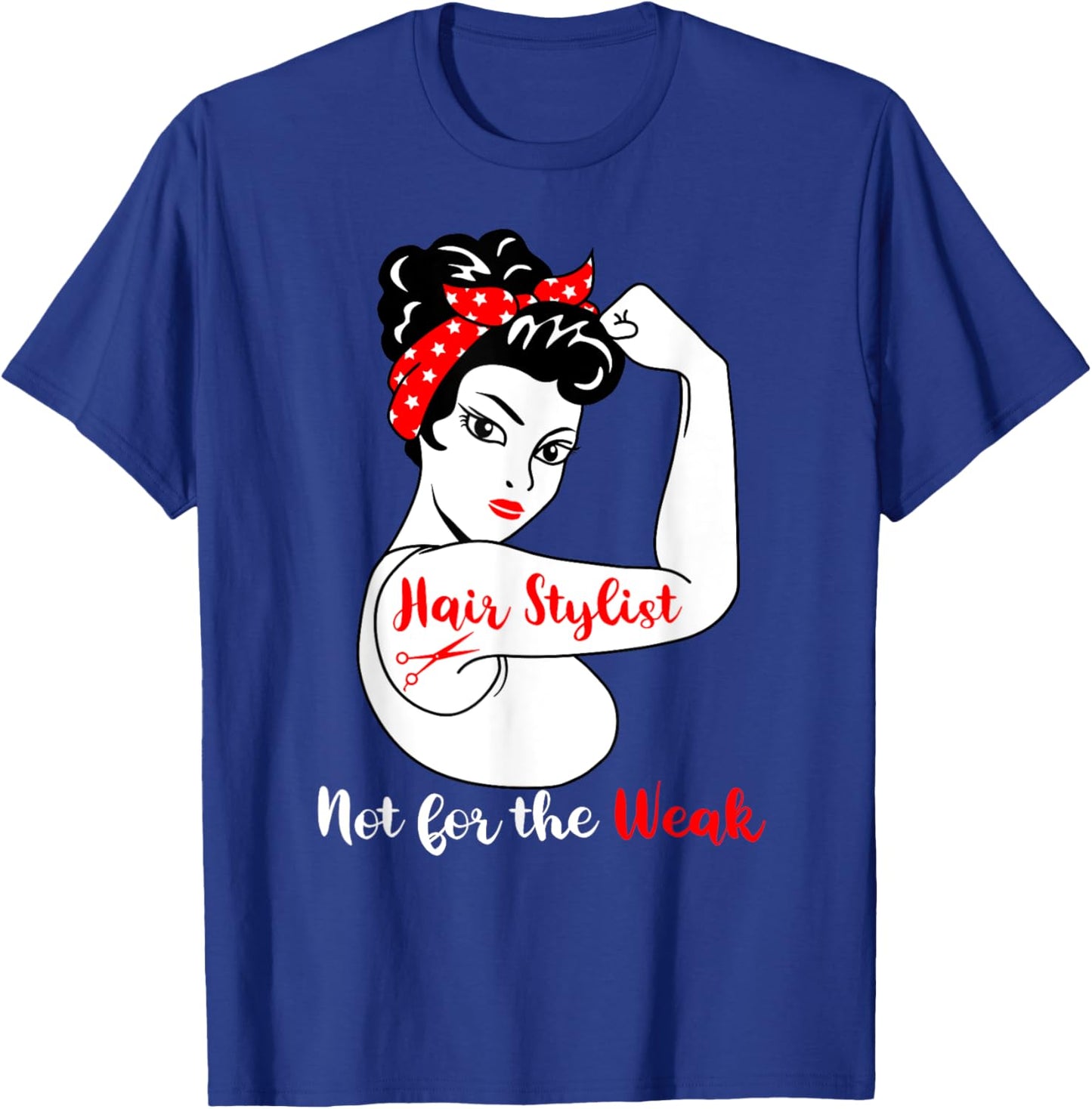 Hair Stylist Strong Funny Hairdresser T-Shirt - T-Shirt | Royal