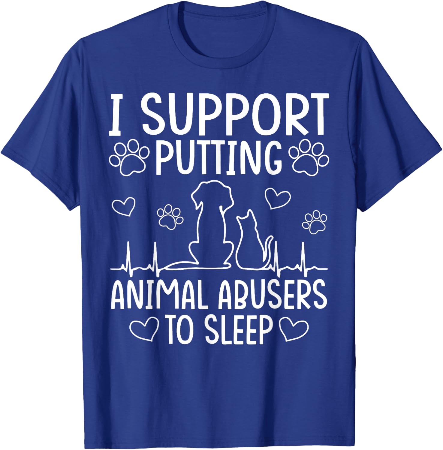 I Support Putting Animal Abusers To Sleep - Dog Cat lover Women T-Shirt - T-Shirt | Royal