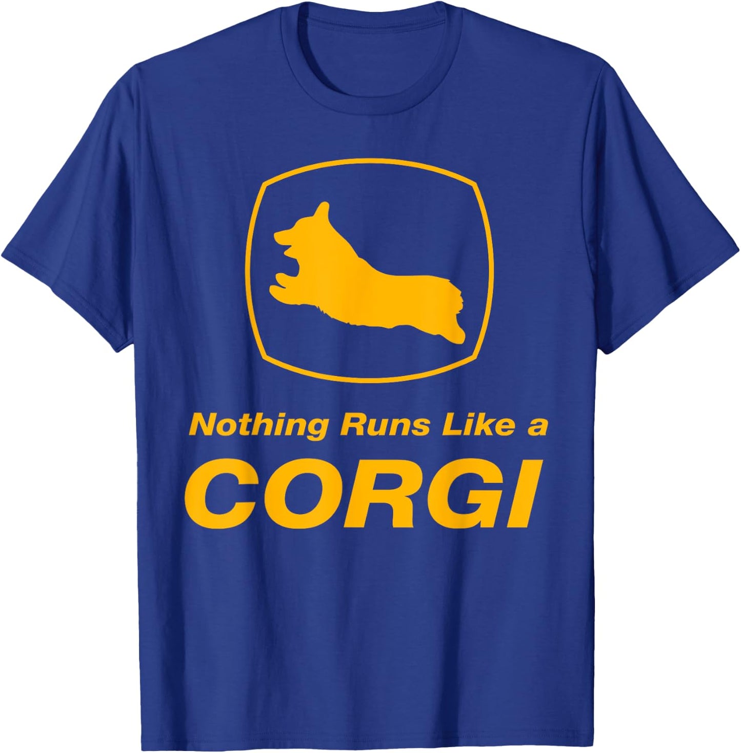 Funny Corgi - "Nothing Runs Like A Corgi T-Shirt - T-Shirt | Royal