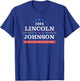 Lincoln, Johnson Funny Presidential Campaign 1864 Shirt T-Shirt - T-Shirt | Royal