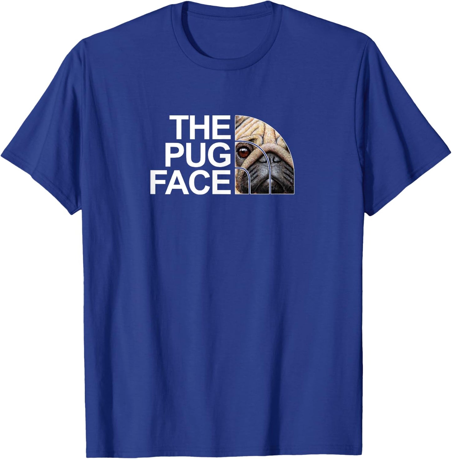 The Pug Face Dog Funny Pug Men Women Girls Kids T-Shirt - T-Shirt | Royal