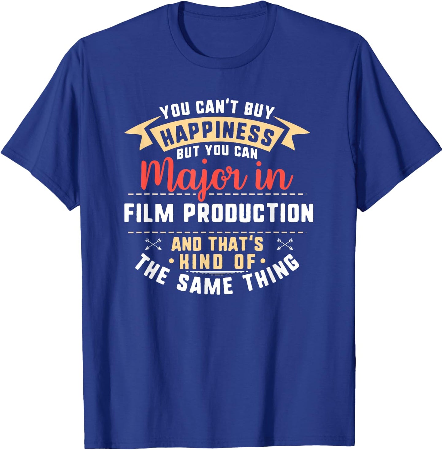 Funny Film Production Major Student Shirt Graduation Gift T-Shirt - T-Shirt | Royal