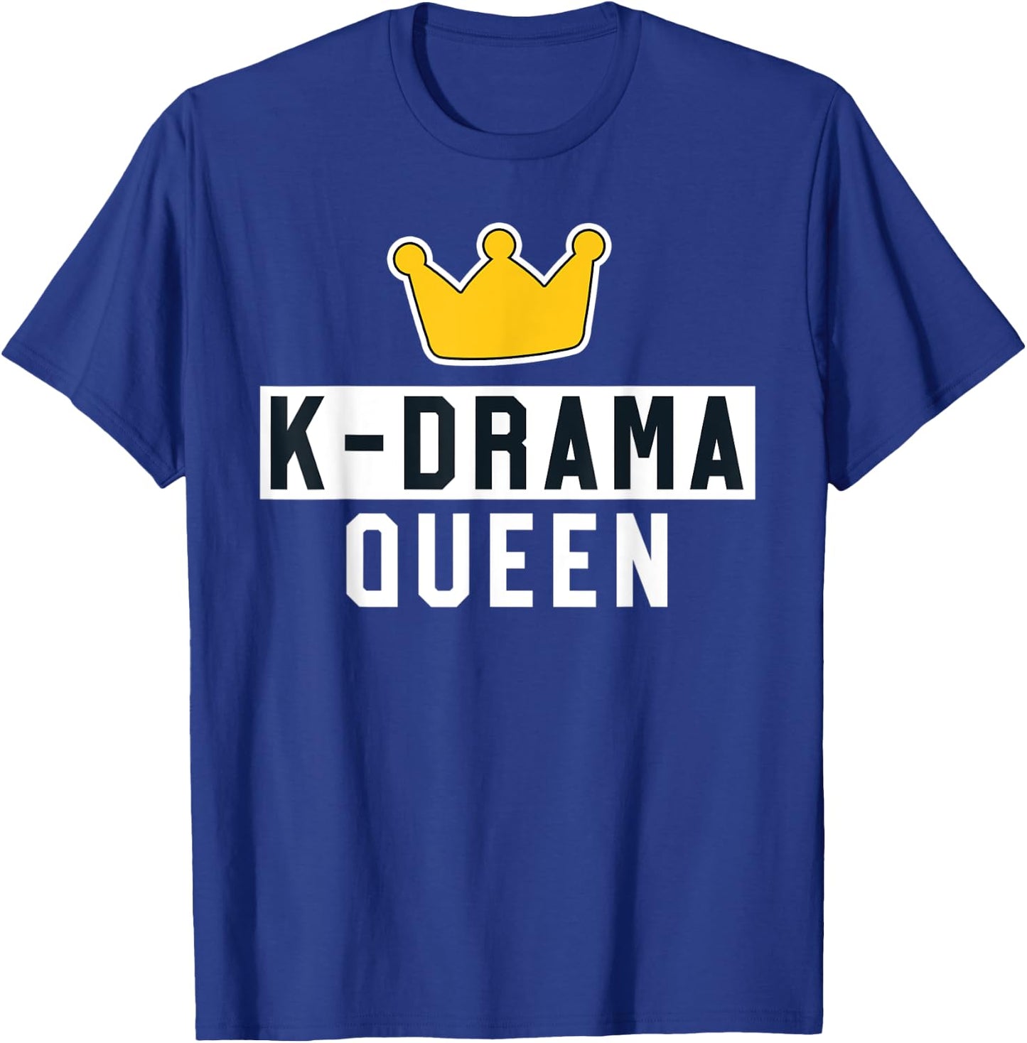 K-Drama Queen - Kawaii K-Pop Shirt Merchandise Merch T-Shirt - T-Shirt | Royal