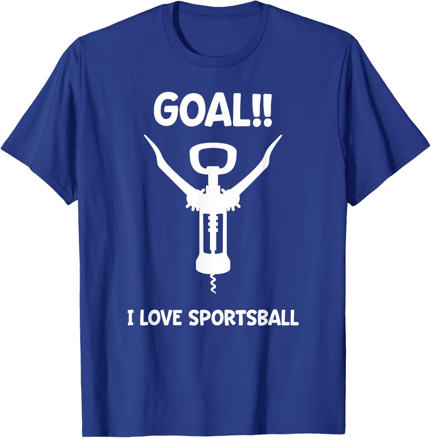 Funny Sports Fan Cheer Shirt Goal Sportsball Wine Gift T-Shirt - T-Shirt | Royal