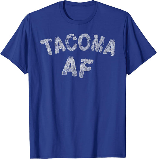 Distressed Tacoma AF Tacoma Washington Shirt T-Shirt - T-Shirt | Royal