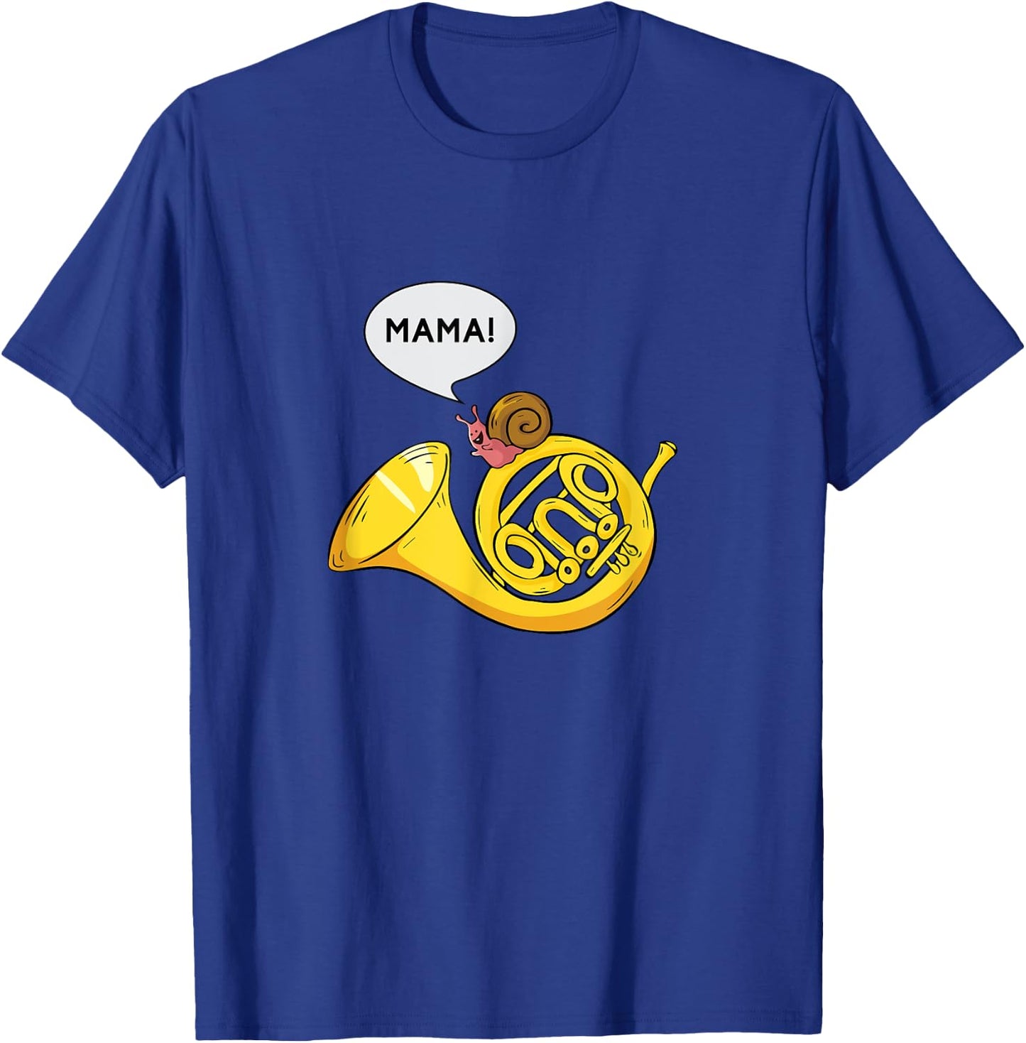 French Horn I Snail Pun Orchestra Marching Band Gift T-Shirt - T-Shirt | Royal