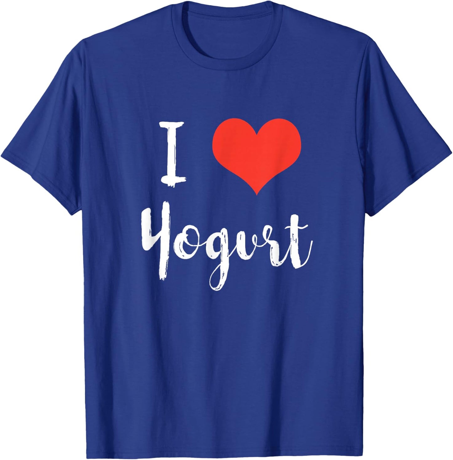 I Love Yogurt T-Shirt - T-Shirt | Royal