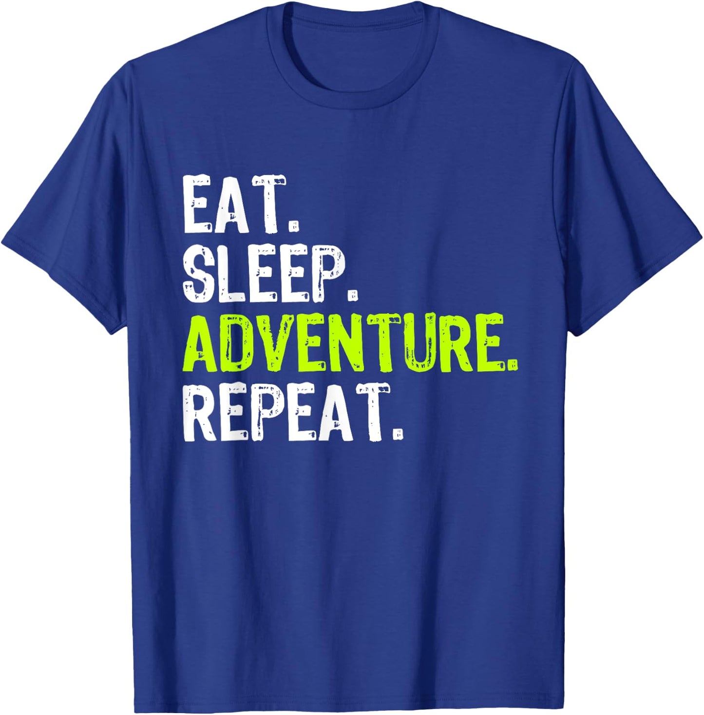 Eat Sleep Adventure Repeat Camping Outdoors T-Shirt - T-Shirt | Royal