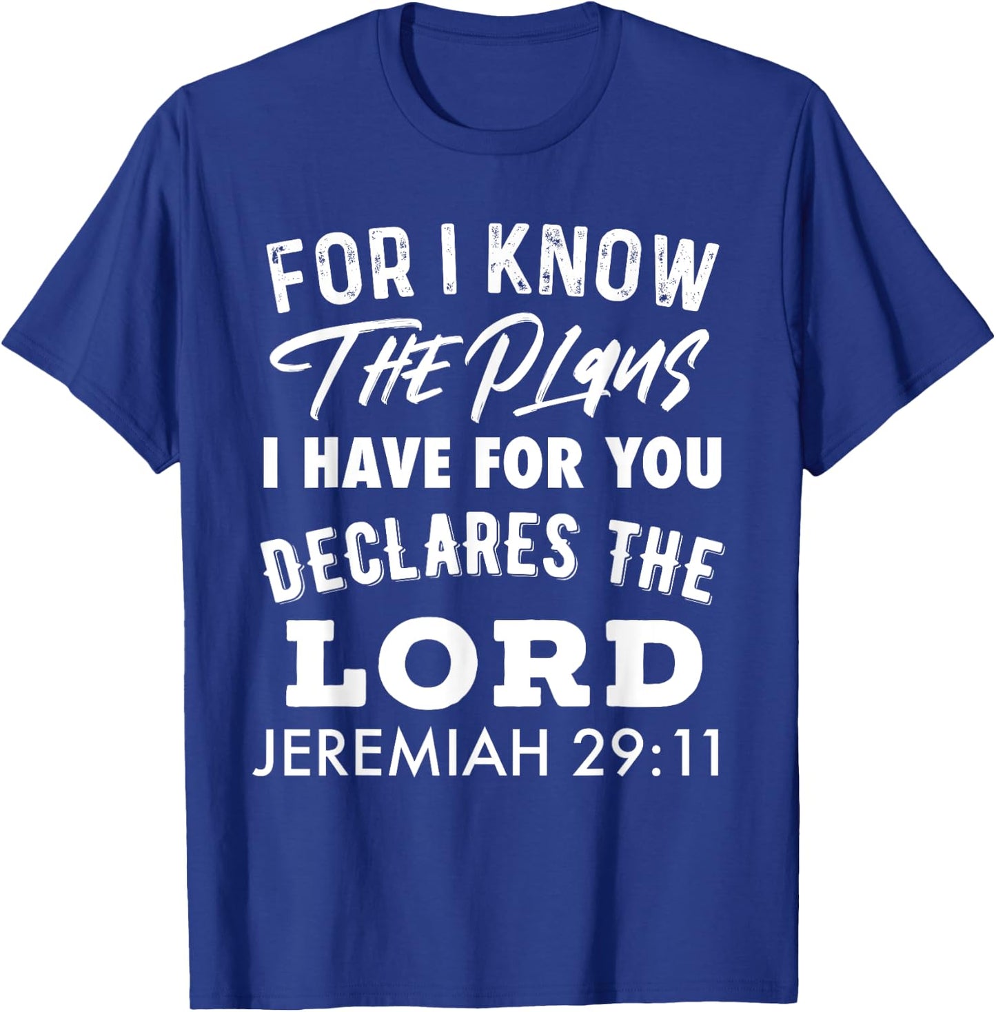 Christian For I Know The Plans I Have For You T-Shirt - T-Shirt | Royal