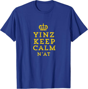 Yinz Keep Calm N'At Funny Pittsburgh Carry On T-Shirt - T-Shirt | Royal