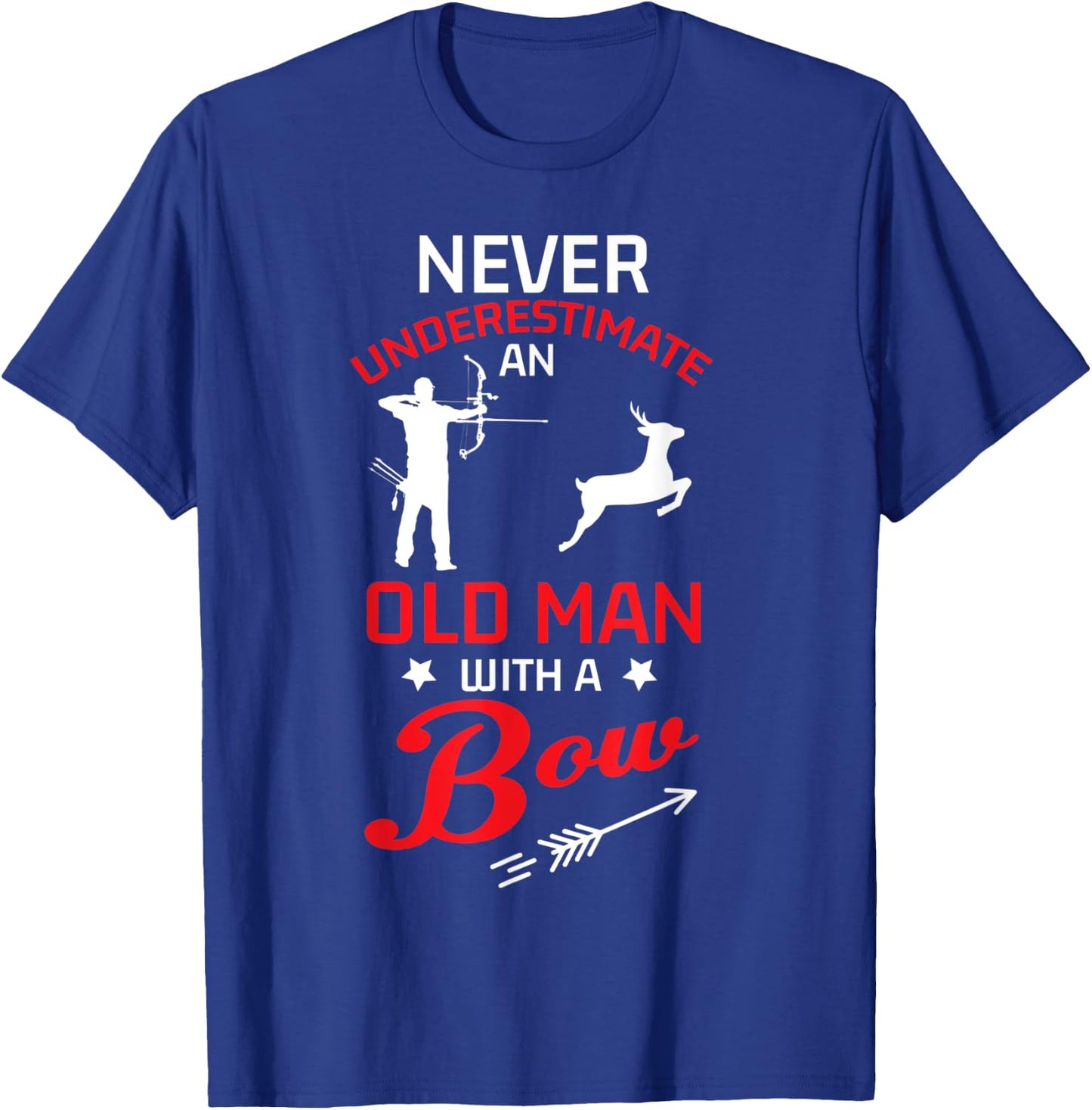 Never Underestimate An Old Man With A Bow Archery Men Gift T-Shirt - T-Shirt | Royal