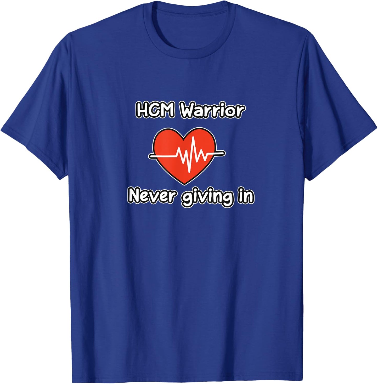HCM T Shirt - HCM Warrior, Never giving in T-Shirt - T-Shirt | Royal