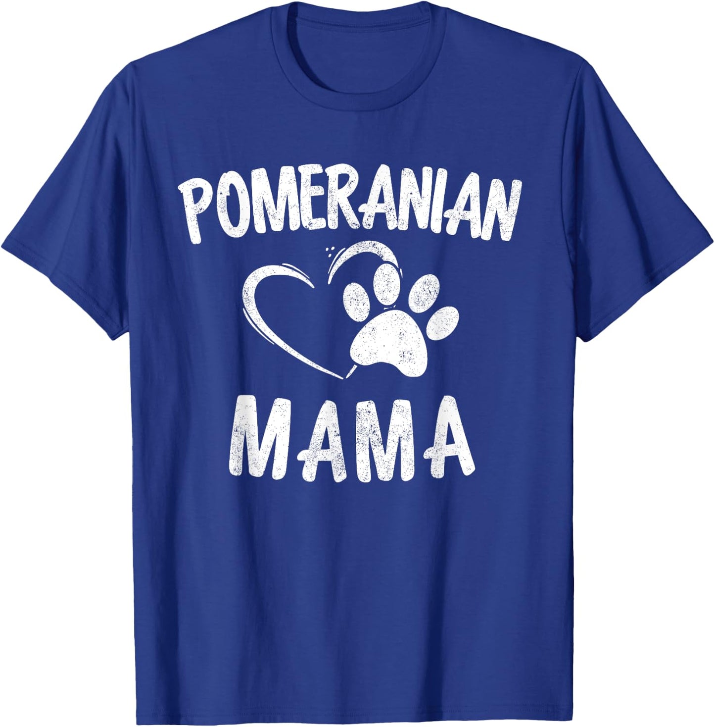 Funny Pomeranian Mama Gift Pet Lover Apparel Dog Pom Mom T-Shirt - T-Shirt | Royal