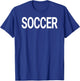 That Says Soccer Shirt - A Design That Says Soccer T-Shirt - T-Shirt | Royal
