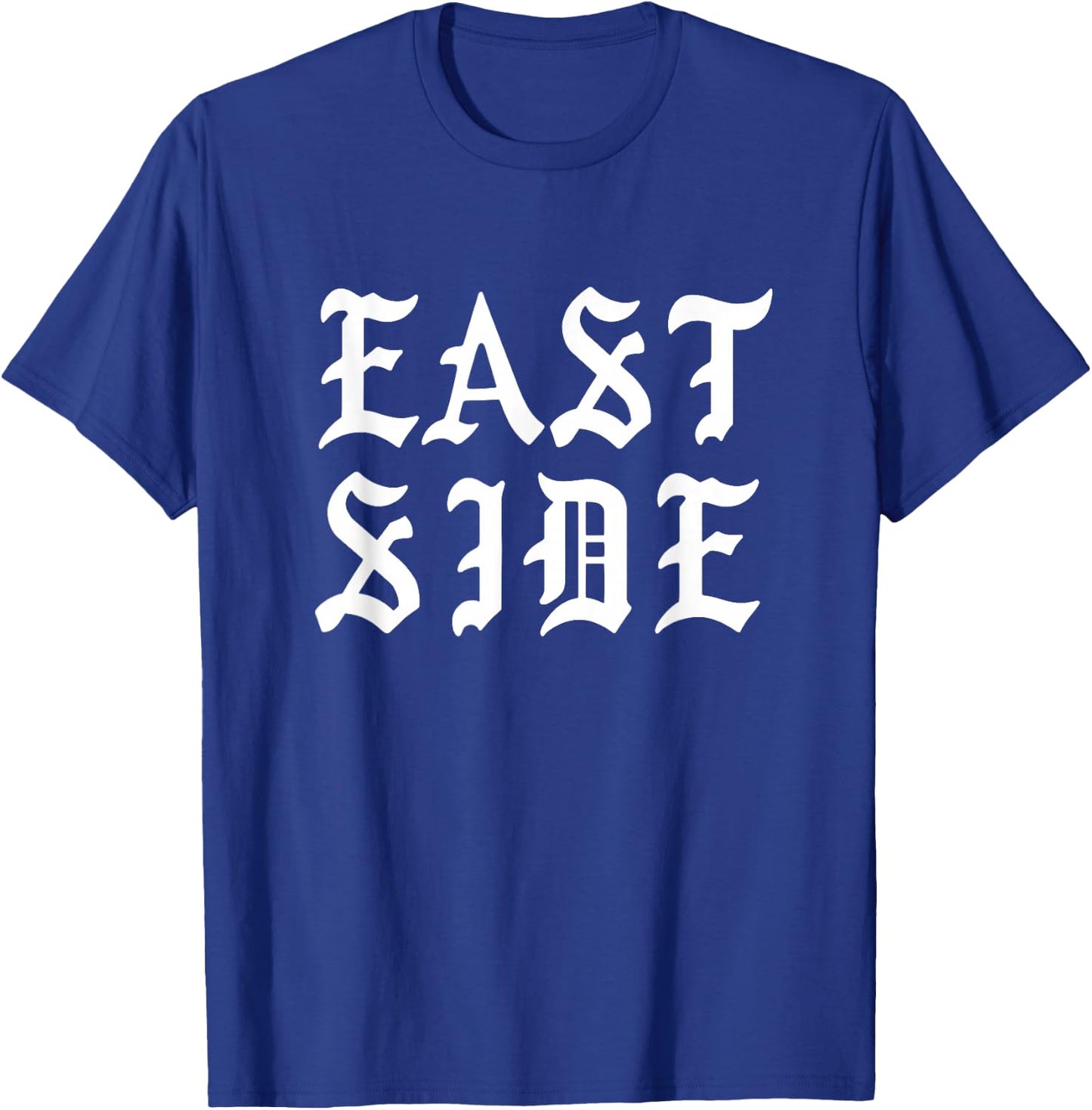 Eastside Chicano Los Angeles East LA T-Shirt - T-Shirt | Royal
