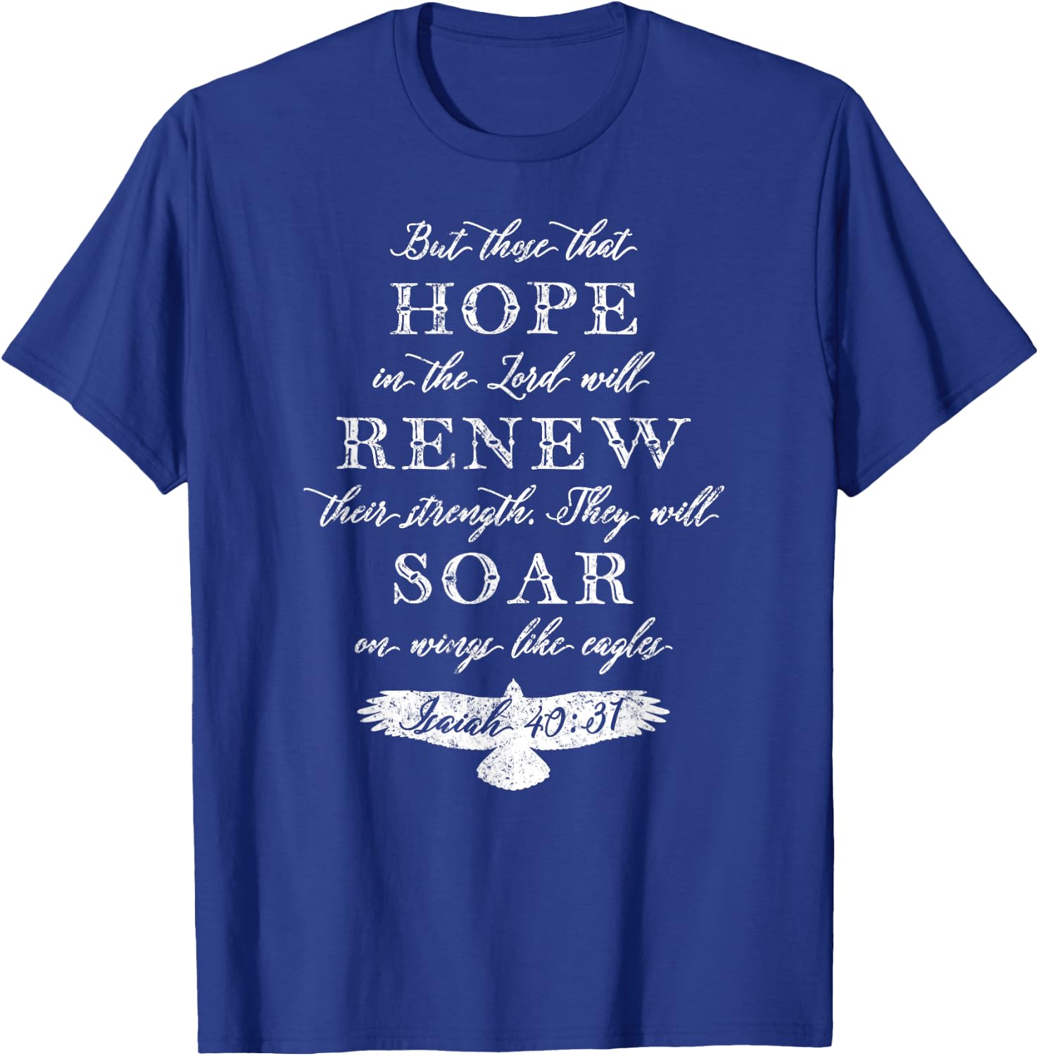 Wings Like Eagles Isaiah 40:31 KJV Christian Vintage T-Shirt - T-Shirt | Royal