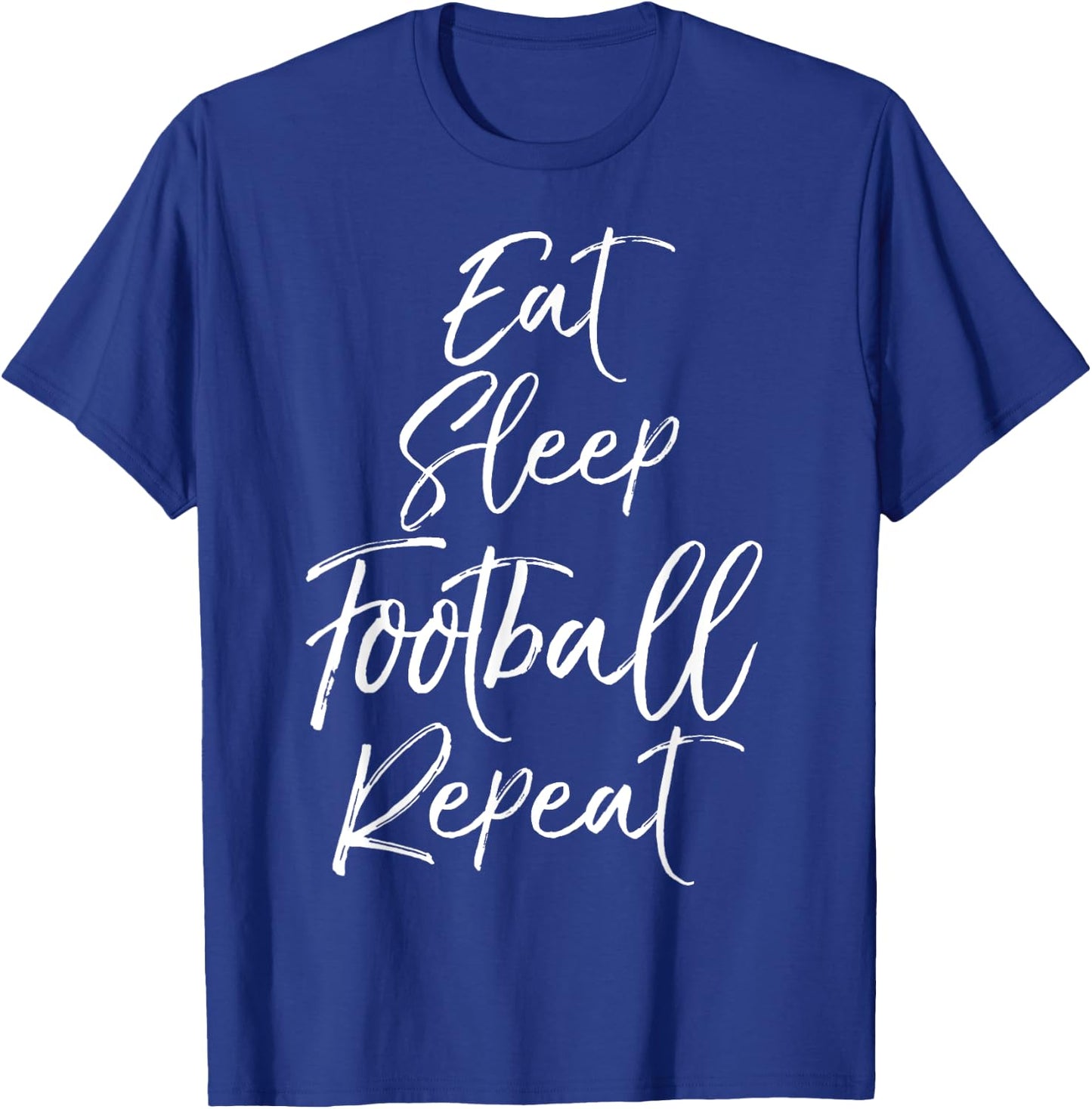 Funny Obsessed with Football Gift Eat Sleep Football Repeat T-Shirt - T-Shirt | Royal