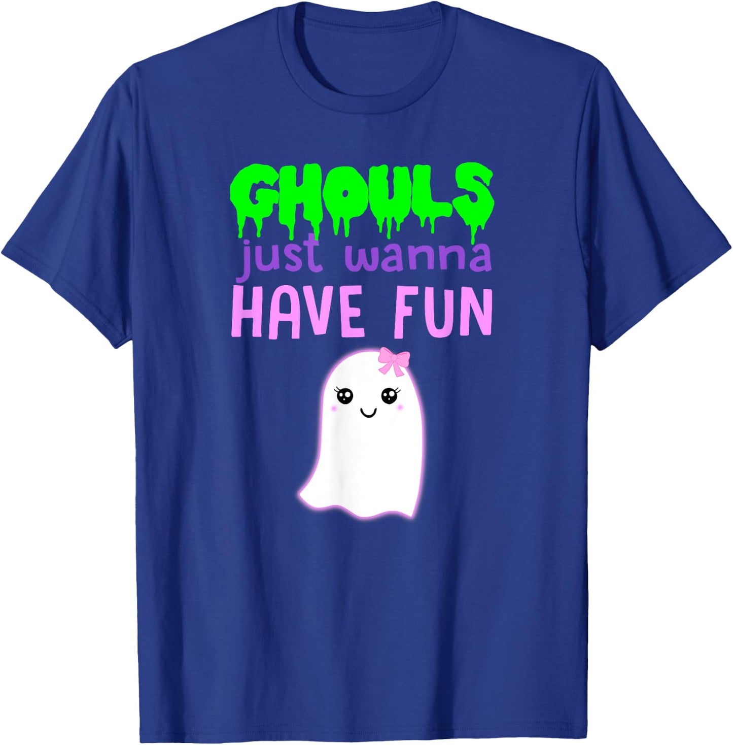 GHOULS JUST WANNA HAVE FUN Funny Halloween Pun Ghost Costume T-Shirt - T-Shirt | Royal