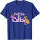 Coffee and Cats shirt cat lovers I love coffee Men Women Girls Kids T-Shirt - T-Shirt | Royal