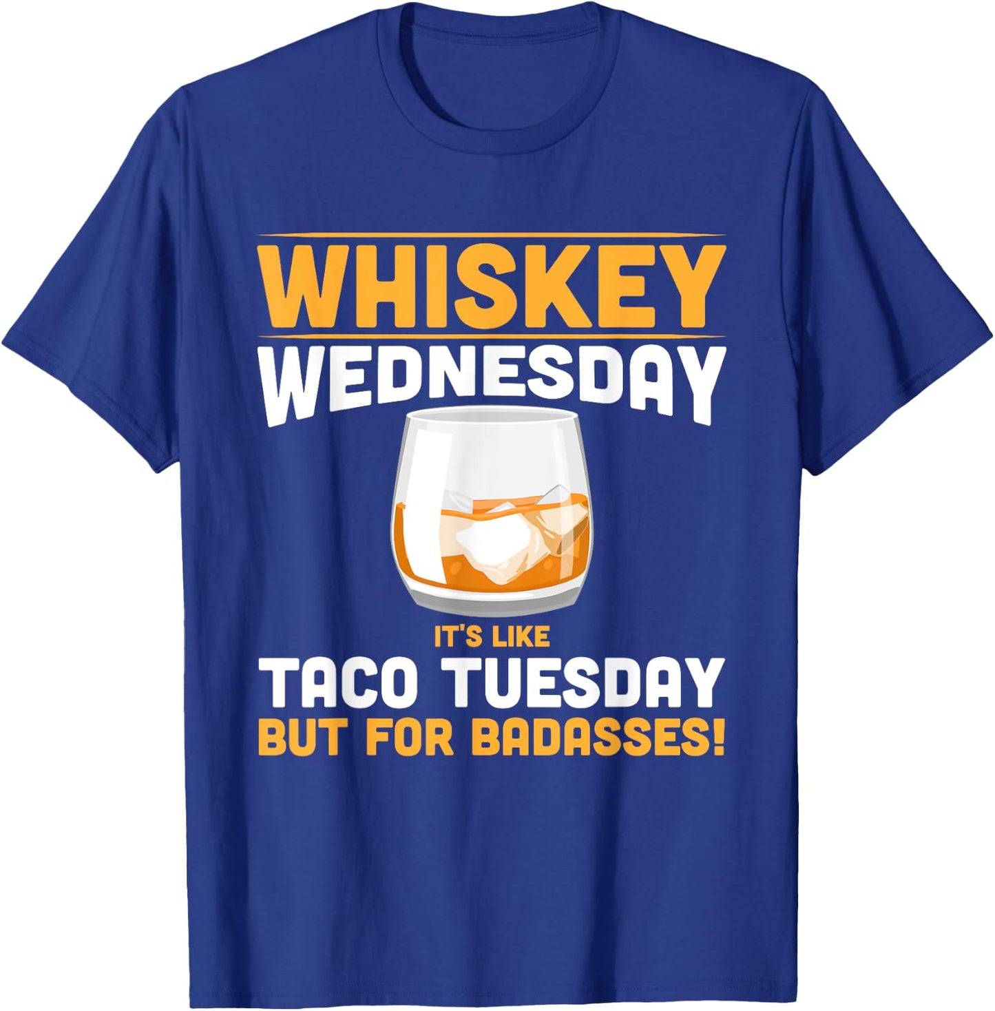 Alcohol Whiskey Wednesday Funny Alcoholic Adult T-Shirt - T-Shirt | Royal
