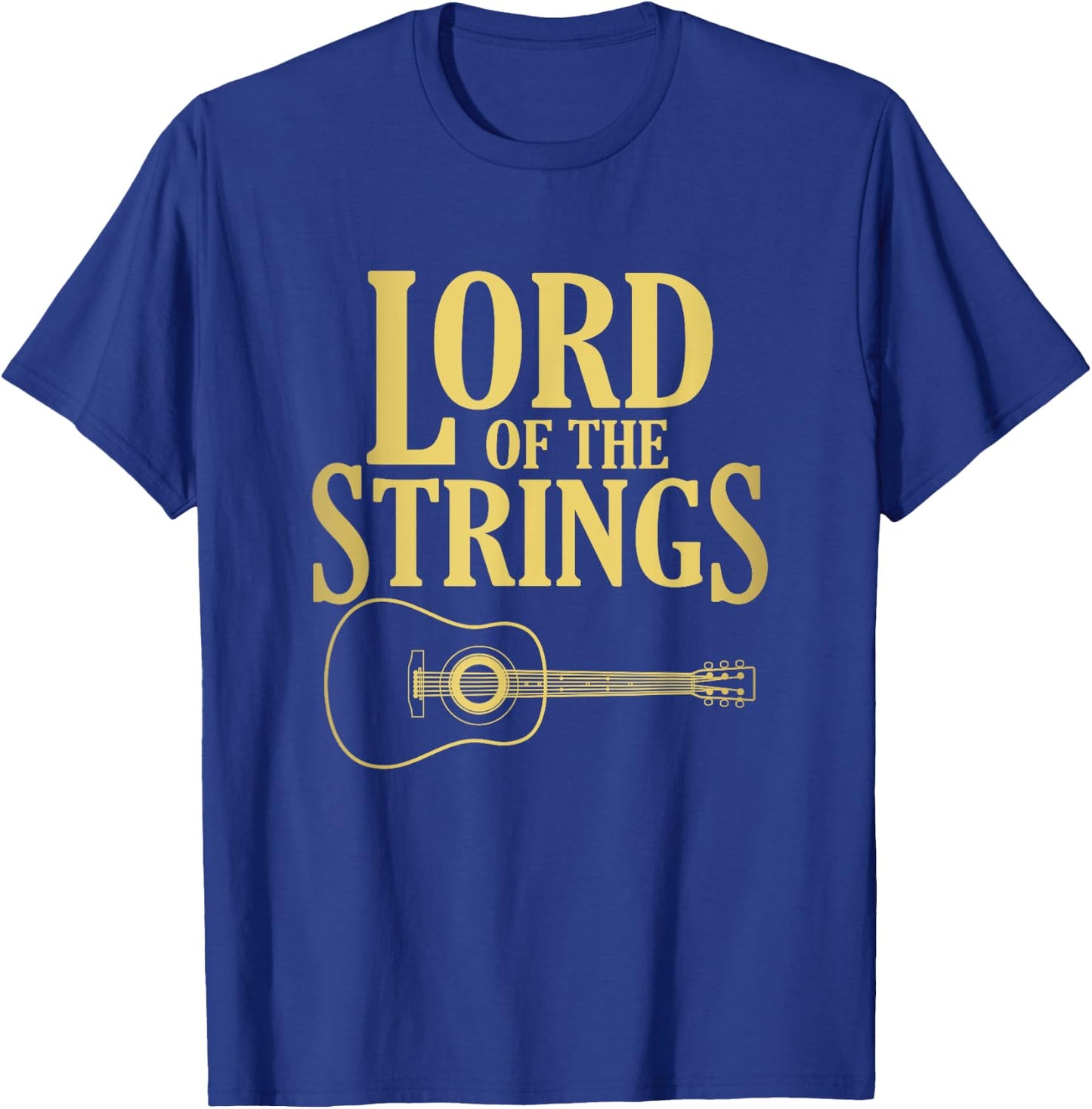 Lord Of The Strings Guitar Shirt | Cool Band Guitarist Gift T-Shirt - T-Shirt | Royal