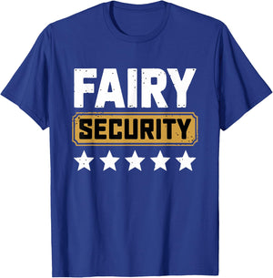 Fairy Security - Birthday Family - Halloween Costume T-Shirt - T-Shirt | Royal