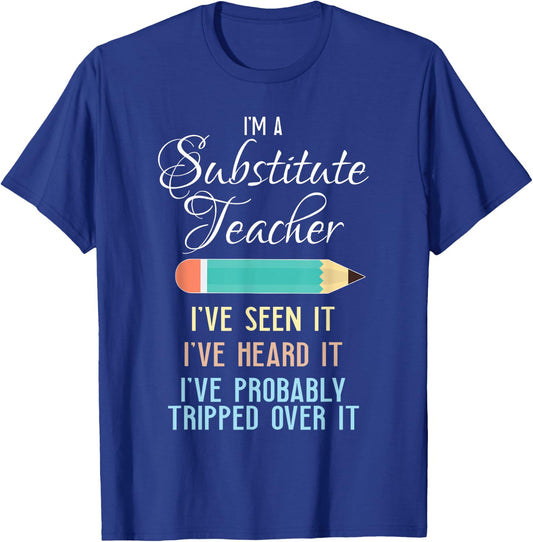Substitute Teacher Funny Saying School Gift Men Women T-Shirt - T-Shirt | Royal