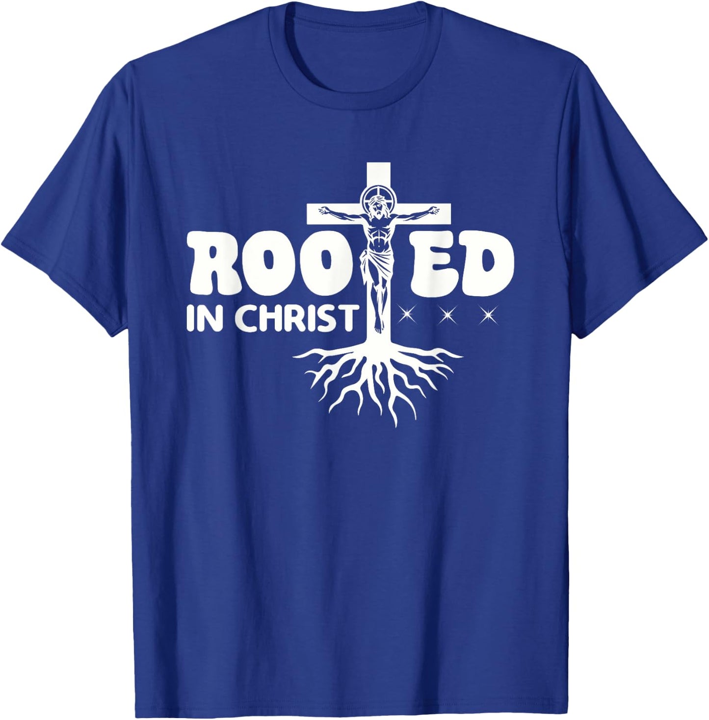 Rooted In Christ Spiritual Christian Message T-Shirt - T-Shirt | Royal