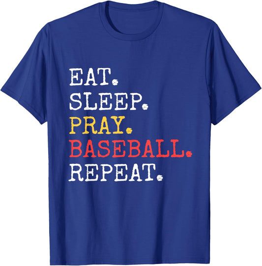 Eat Sleep Pray Baseball Repeat Christian Catholic T-Shirt - T-Shirt | Royal