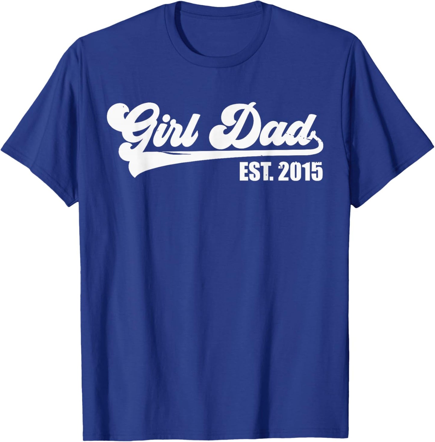 Girl Dad Est 2015 Retro Proud Vintage Father of Daughters T-Shirt - T-Shirt | Royal