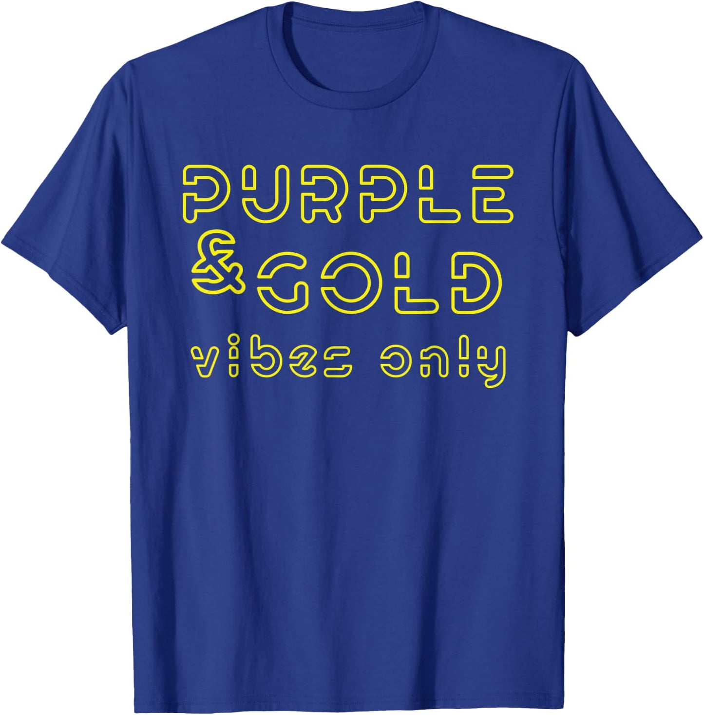 Purple & Gold Game Time Game Day Vibes only T-Shirt - T-Shirt | Royal