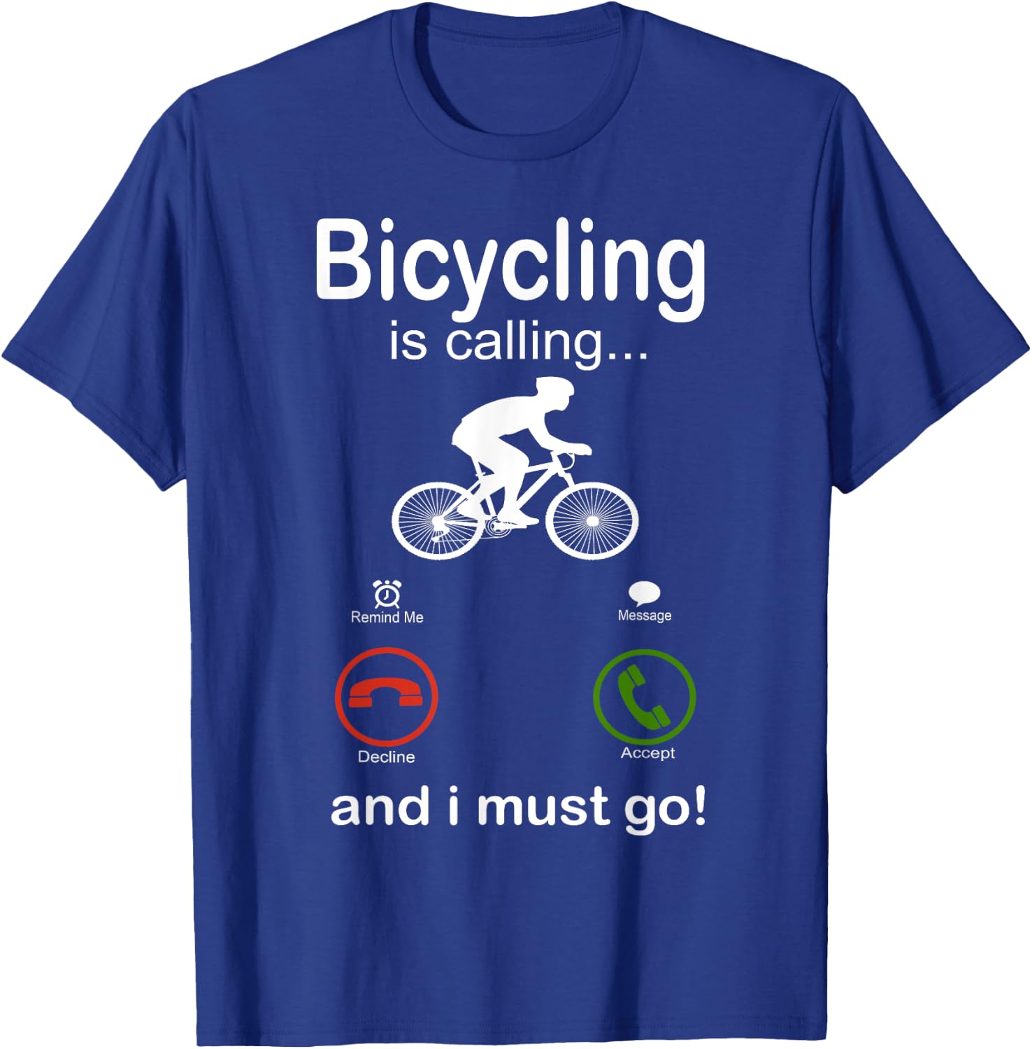 funny bicycling bicyclist gift Bicycle Rider cyclist T-Shirt - T-Shirt | Royal