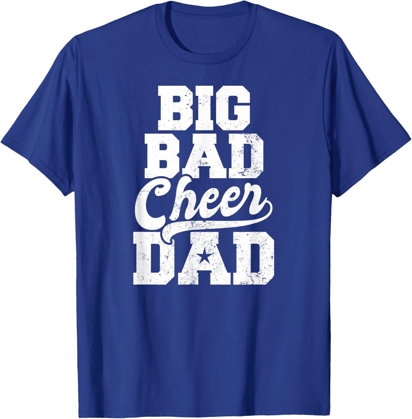 Cheer Coach Design | Big Bad Cheer Dad Gift T-Shirt - T-Shirt | Royal