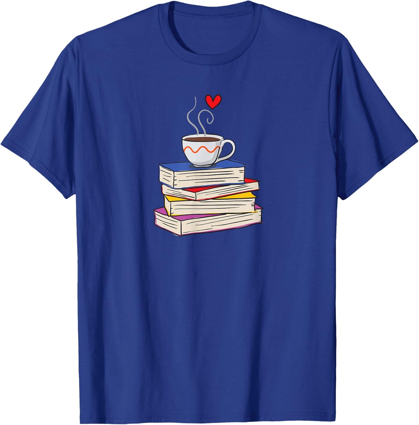 Hot Cup of Coffee and Books Librarian Coffee Book Lover T-Shirt - T-Shirt | Royal