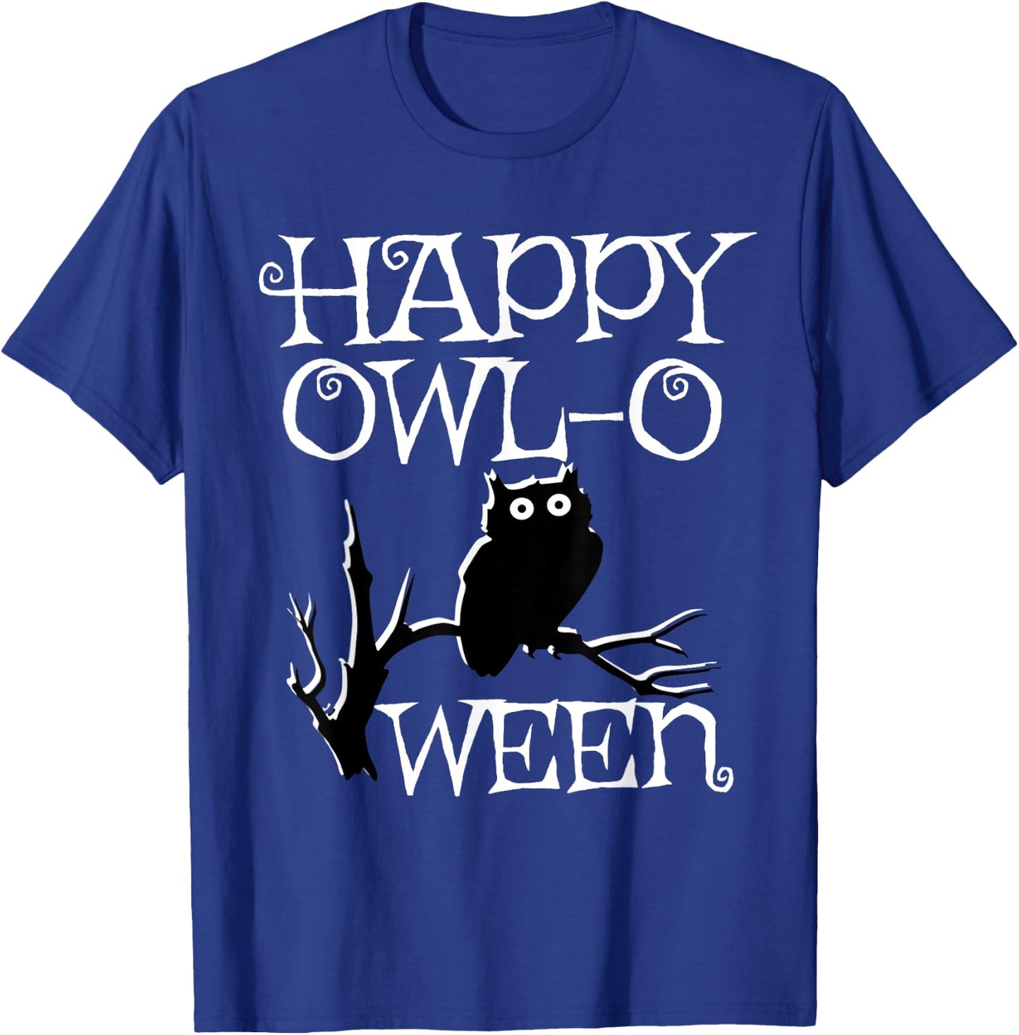 Happy Halloween Owl Shirt, Owl-O-Ween Funny T-Shirt - T-Shirt | Royal